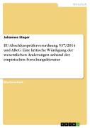Cover-Bild zum Titel 'EU-Abschlussprüferverordnung 537/2014 und AReG. Eine kritische Würdigung der wesentlichen Änderungen anhand der empirischen Forschungsliteratur' von 'Johannes Steger'