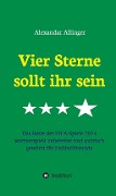 Cover-Bild zum Titel 'Vier Sterne sollt ihr sein' von 'Alexandar Allinger'