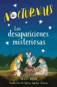 Cover-Bild zum Titel 'Las Desapariciones Misteriosas: The Nocturnals (Spanish Edition)' von 'Tracey Hecht'