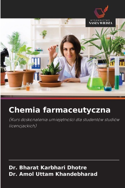 Chemia farmaceutyczna - Bharat Karbhari Dhotre, Amol Uttam Khandebharad