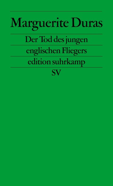 Der Tod des jungen englischen Fliegers - Marguerite Duras