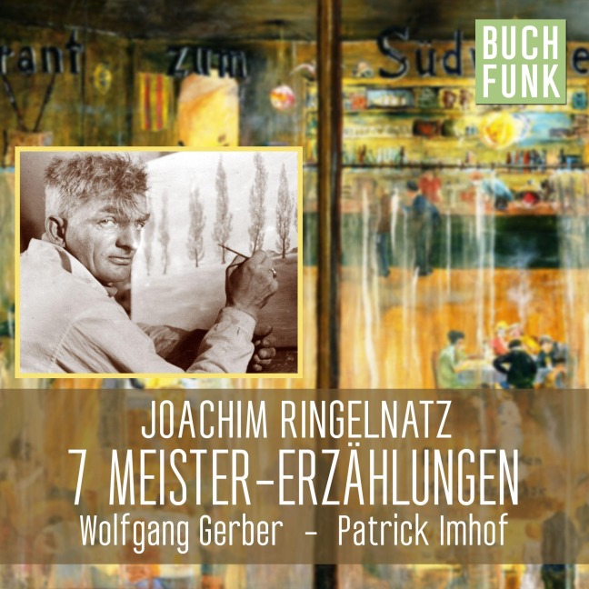 Joachim Ringelnatz - 7 Meistererzählungen - Joachim Ringelnatz