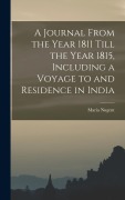 Cover-Bild zum Titel 'A Journal From the Year 1811 Till the Year 1815, Including a Voyage to and Residence in India' von 'Maria Nugent'