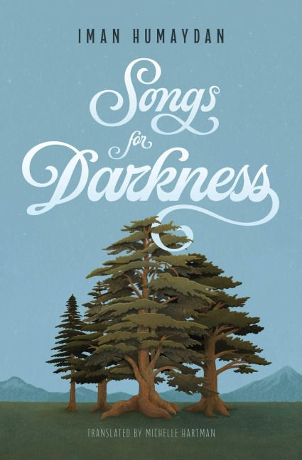 Songs for Darkness - Iman Humaydan