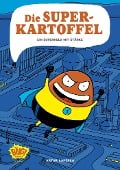 Cover-Bild zum Titel 'Die Superkartoffel - Ein Superheld mit Stärke' von 'Artur Laperla'