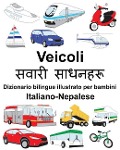Italiano-Nepalese Veicoli Dizionario bilingue illustrato per bambini - Richard Carlson