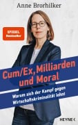 Cover-Bild zum Titel 'Cum/Ex, Milliarden und Moral' von 'Anne Brorhilker, Traudl Bünger'