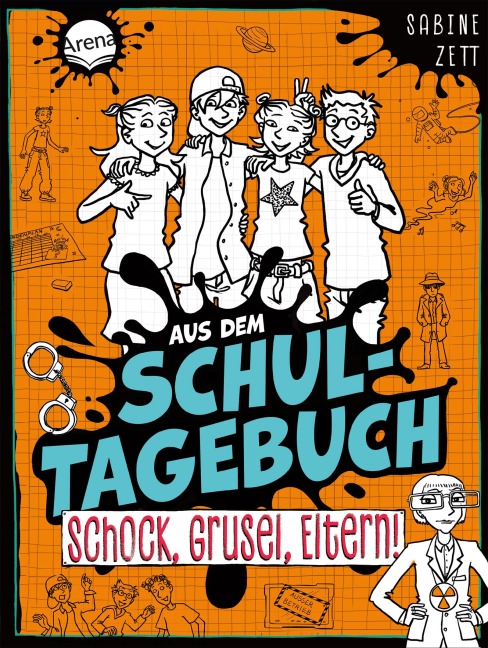Aus dem Schultagebuch (4). Schock, Grusel, Eltern! - Sabine Zett