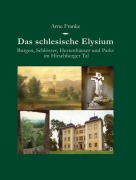 Cover-Bild zum Titel 'Das schlesische Elysium' von 'Arne Franke'
