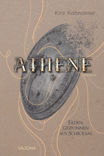 Athene - Fäden, gesponnen aus Schicksal - Kira Kaltwasser