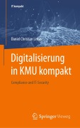 Cover-Bild zum Titel 'Digitalisierung in KMU kompakt' von 'Daniel Christian Leeser'