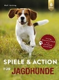 Cover-Bild zum Titel 'Spiele und Action für Jagdhunde' von 'Pia Gröning'