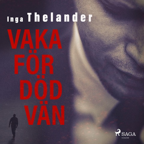 Vaka för död vän - Inga Thelander