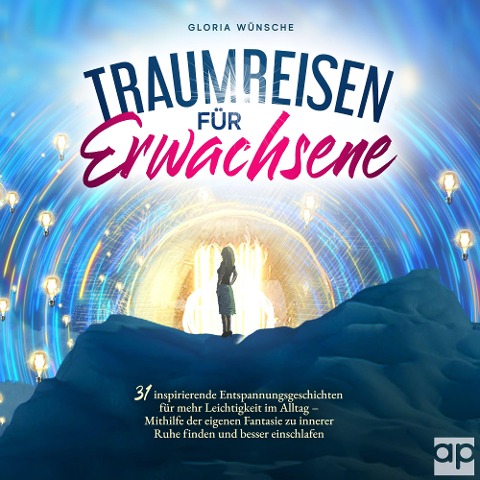 Traumreisen für Erwachsene - Gloria Wünsche