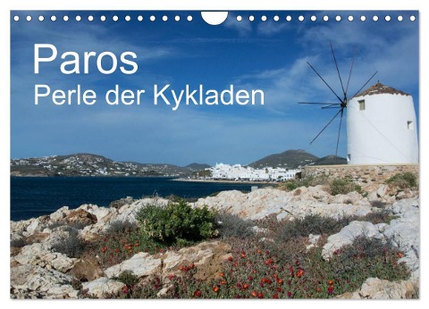 Paros, Perle der Kykladen (Wandkalender 2025 DIN A4 quer), CALVENDO Monatskalender - U. Gernhoefer