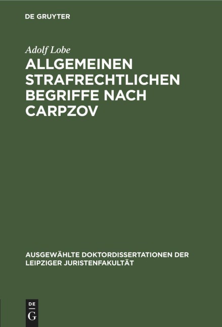 Allgemeinen strafrechtlichen Begriffe nach Carpzov - Adolf Lobe
