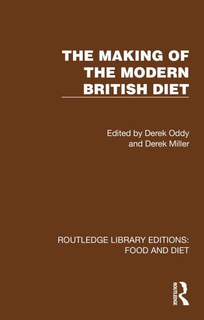 The Making of the Modern British Diet - 