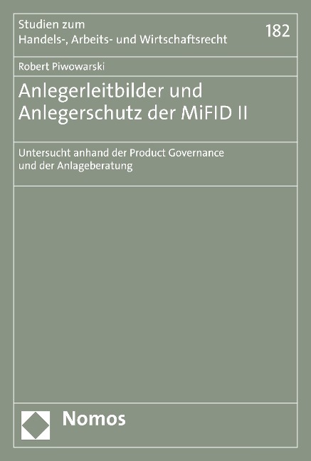 Anlegerleitbilder und Anlegerschutz der MiFID II - Robert Piwowarski