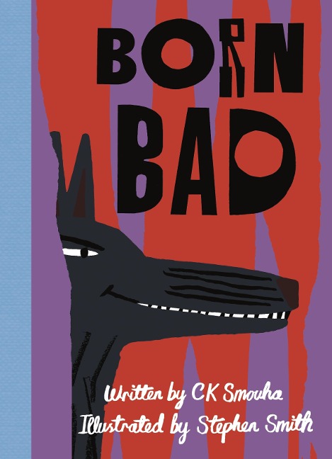 Born Bad - Ck Smouha