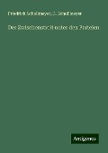 Der Zwischenstreit unter den Parteien - Friedrich Schollmeyer, G. Schollmeyer