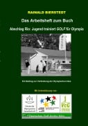 Cover-Bild zum Titel 'Das Arbeitsheft zum Buch "Jugend trainiert GOLF für Olympia"' von 'Rainald Bierstedt'