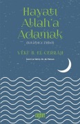 Cover-Bild zum Titel 'Hayati Allaha Adamak' von 'Veki B. El-Cerrah'