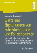 Cover-Bild zum Titel 'Werte und Einstellungen von Polizeibeamtinnen und Polizeibeamten' von 'Maximilian Haendschke'