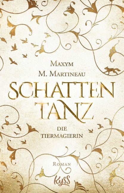 Die Tiermagierin - Schattentanz - Maxym M. Martineau