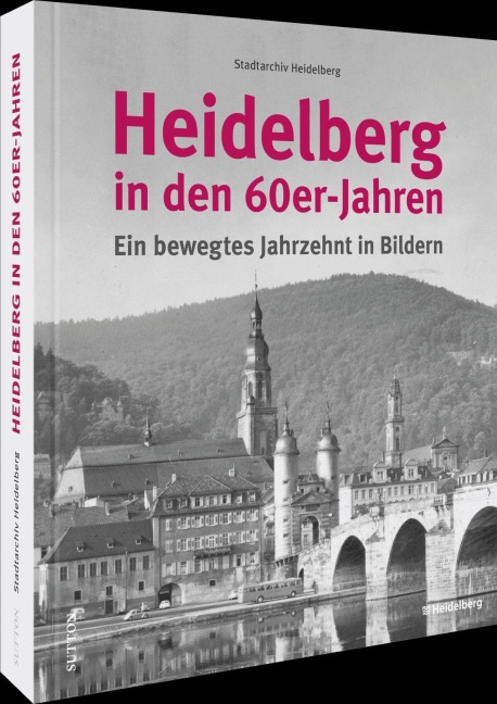Heidelberg in den 60er-Jahren - Stadtarchiv Heidelberg