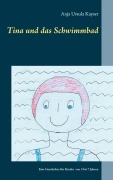 Cover-Bild zum Titel 'Tina und das Schwimmbad' von 'Anja Ursula Kayser'