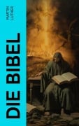 Cover-Bild zum Titel 'Die Bibel' von 'Martin Luther'