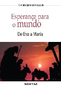Esperança Para O Mundo - Alice Matthews