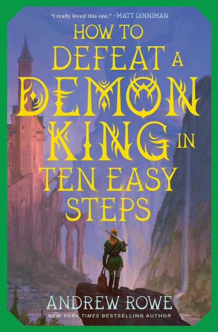 How to Defeat a Demon King in Ten Easy Steps - Andrew Rowe