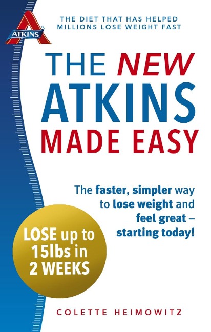 The New Atkins Made Easy - Colette Heimowitz
