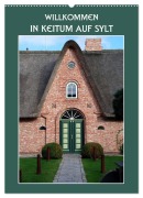 Willkommen in Keitum auf Sylt (Wandkalender 2026 DIN A2 hoch), CALVENDO Monatskalender - Hermann Koch