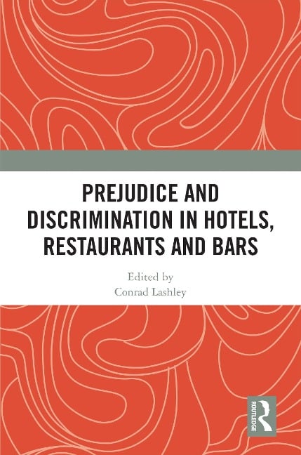 Prejudice and Discrimination in Hotels, Restaurants and Bars - 