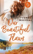 Our Beautiful Flaws - Yvonne Westphal