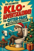 Cover-Bild zum Titel 'Der ultimative Klo-Adventskalender für Otter-Fans' von 'Tim Lehmann'