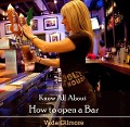 Know All About How to open a Bar - Vada Gilmore