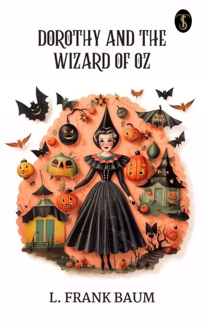 Dorothy And The Wizard In Oz - L. Frank Baum