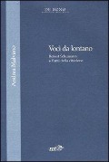Cover-Bild zum Titel 'Voci da lontano. Robert Schumann e l'arte della citazione' von 'Andrea Malvano'