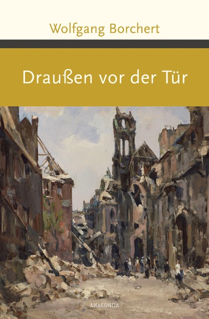 Draußen vor der Tür - Wolfgang Borchert