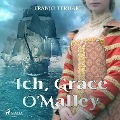 Cover-Bild zum Titel 'Ich, Grace O'Malley (Ungekürzt)' von 'Franjo Terhart'