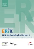 Cover-Bild zum Titel 'ERiK Methodological Report I' von 'Diana D. Schacht, Benjamin Gedon, Jakob J. Gilg, Christina Klug, Susanne Kuger'
