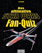 Cover-Bild zum Titel 'Das ultimative Star Wars Fan-Quiz' von 'M. Falcon'