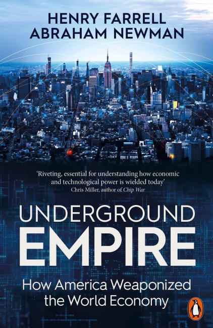 Underground Empire - Henry Farrell, Abraham Newman