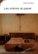 Cover-Bild zum Titel 'Les ombres du passé' von 'Evelyne Peyrillaud'