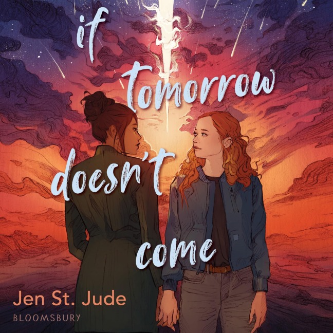 If Tomorrow Doesn't Come - Jen St. Jude