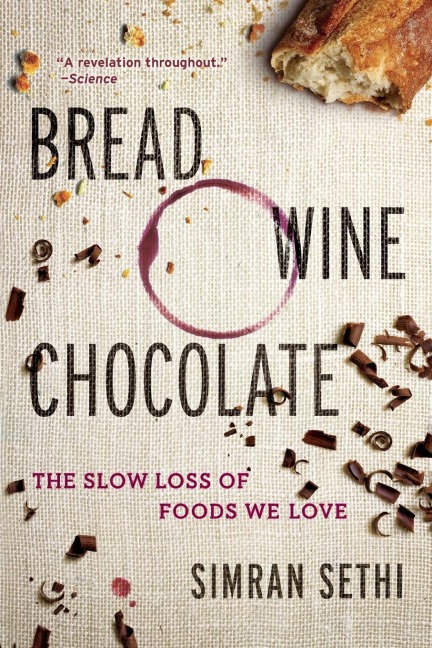 Bread, Wine, Chocolate - Simran Sethi