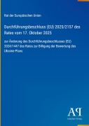 Cover-Bild zum Titel 'Durchführungsbeschluss (EU) 2025/2157 des Rates vom 17. Oktober 2025' von 'Rat der Europäischen Union'